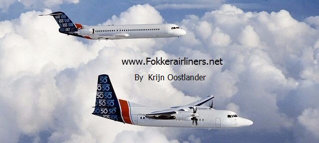 WEBSITE  FOKKER  AIRLINERS.NET.                                        
 F27-F28-F50-F70-F100-VFW-614  series  from 1955-2022.
 and Fairchild F-27-FH-227. and Douglas C-47/DC-3.
